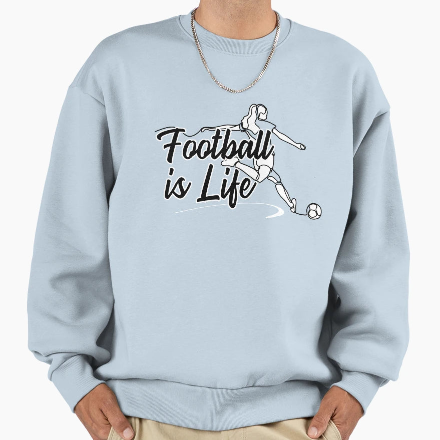 Football Is Life T-Shirt - Novelty Apparel for Adults - T-Shirt, Sweatshirt, Hoodie