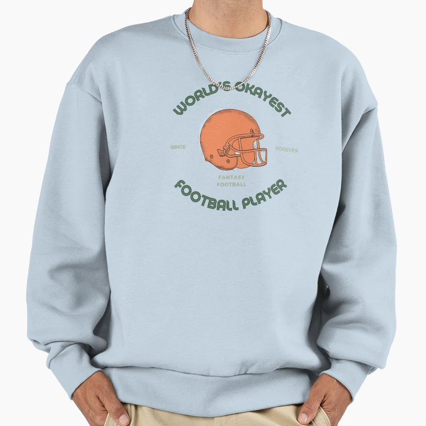 Worlds Okayest Player Sweatshirt - Trendy Graphic for Adults - T-Shirt, Sweatshirt, Hoodie
