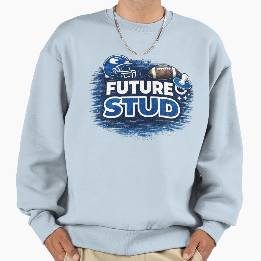 Future Stud Sweatshirt - Aesthetic Graphic Men Women - T-Shirt, Sweatshirt, Hoodie