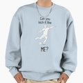 Kick It Like Me Sweatshirt - Aesthetic Graphic for Adults - T-Shirt, Sweatshirt, Hoodie