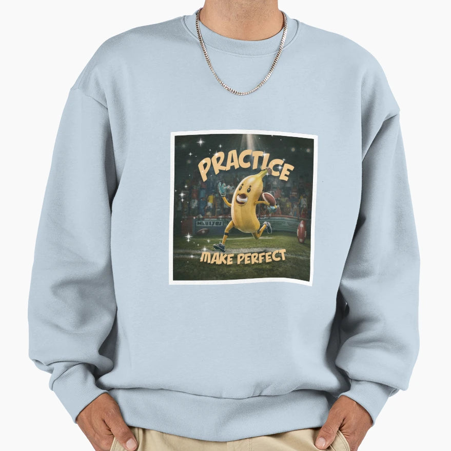 Practice Makes Veggies World Banana Sweatshirt - Trendy Graphic Unisex - T-Shirt, Sweatshirt, Hoodie