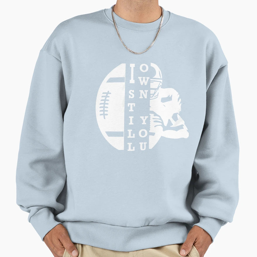I Still Own You Great American Sweatshirt - Minimalist Print for Adults - T-Shirt, Sweatshirt, Hoodie