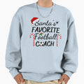 Santas Favorite Football Coach Sweatshirt - Custom Art Print Unisex - T-Shirt, Sweatshirt, Hoodie