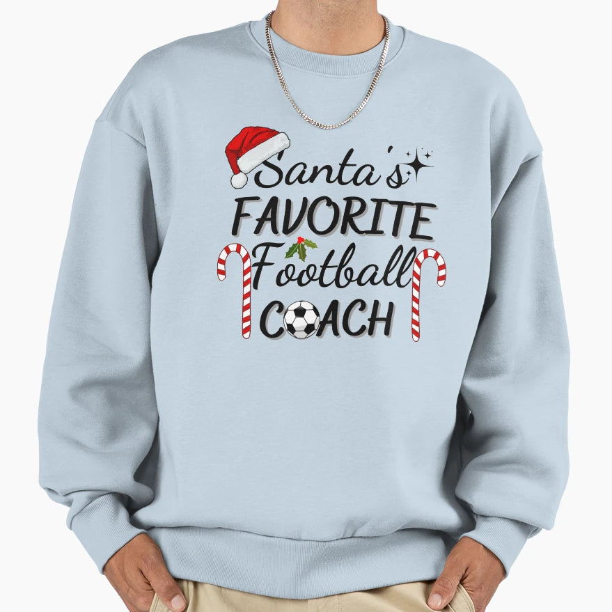 Santas Favorite Football Coach Sweatshirt - Custom Art Print Unisex - T-Shirt, Sweatshirt, Hoodie