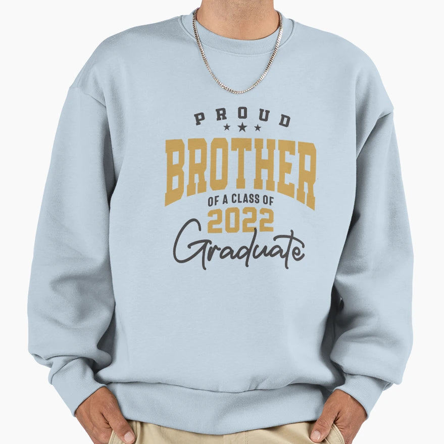 Proud Brother 2022 Graduate Sweatshirt - Fun Novelty Design for Adults - T-Shirt, Sweatshirt, Hoodie