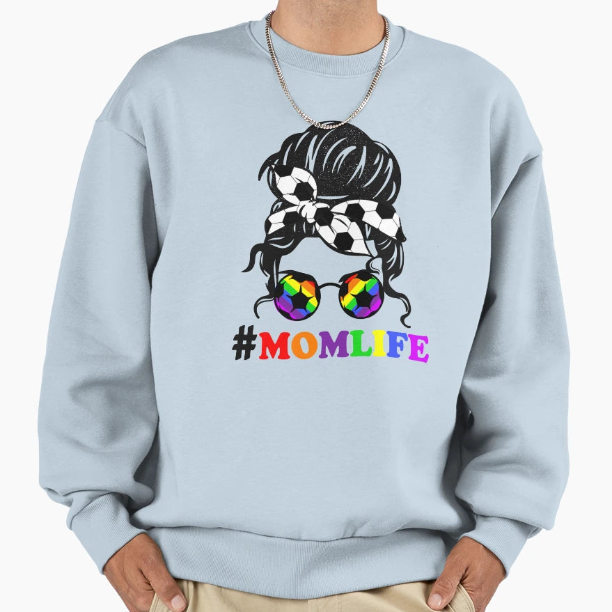 Mom Life Soccer Lover Mothers Day Sweatshirt - Graphic Print Men Women - T-Shirt, Sweatshirt, Hoodie