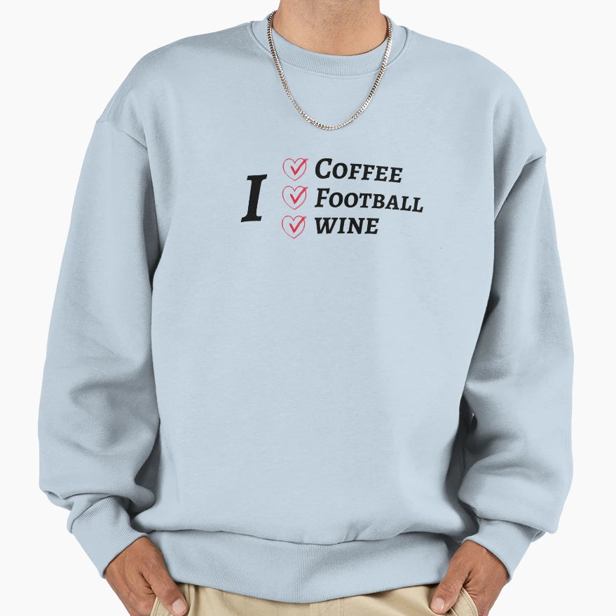 I Heart Coffee Football Wine Sweatshirt - Trendy Graphic Unisex - T-Shirt, Sweatshirt, Hoodie