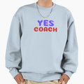 Yes Coach Funny And T-Shirt - Unique Graphic Men Women - T-Shirt, Sweatshirt, Hoodie