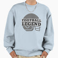 Football Legend American Football Sweatshirt - Trendy Graphic Unisex - T-Shirt, Sweatshirt, Hoodie