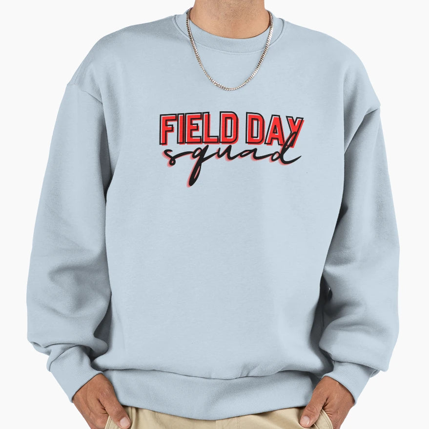 Field Day Squad 2022 Teacher Student Sweatshirt - Novelty Apparel Unisex - T-Shirt, Sweatshirt, Hoodie