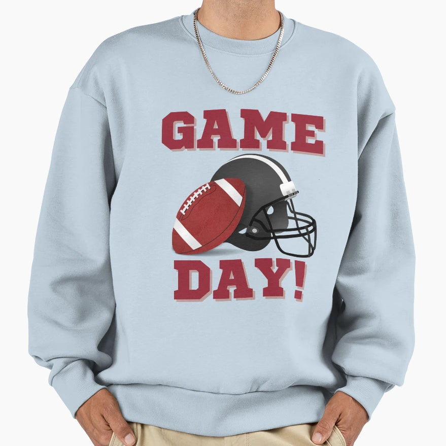 Game Day Football Season Funny Ready Sweatshirt - Streetwear Style Unisex - T-Shirt, Sweatshirt, Hoodie