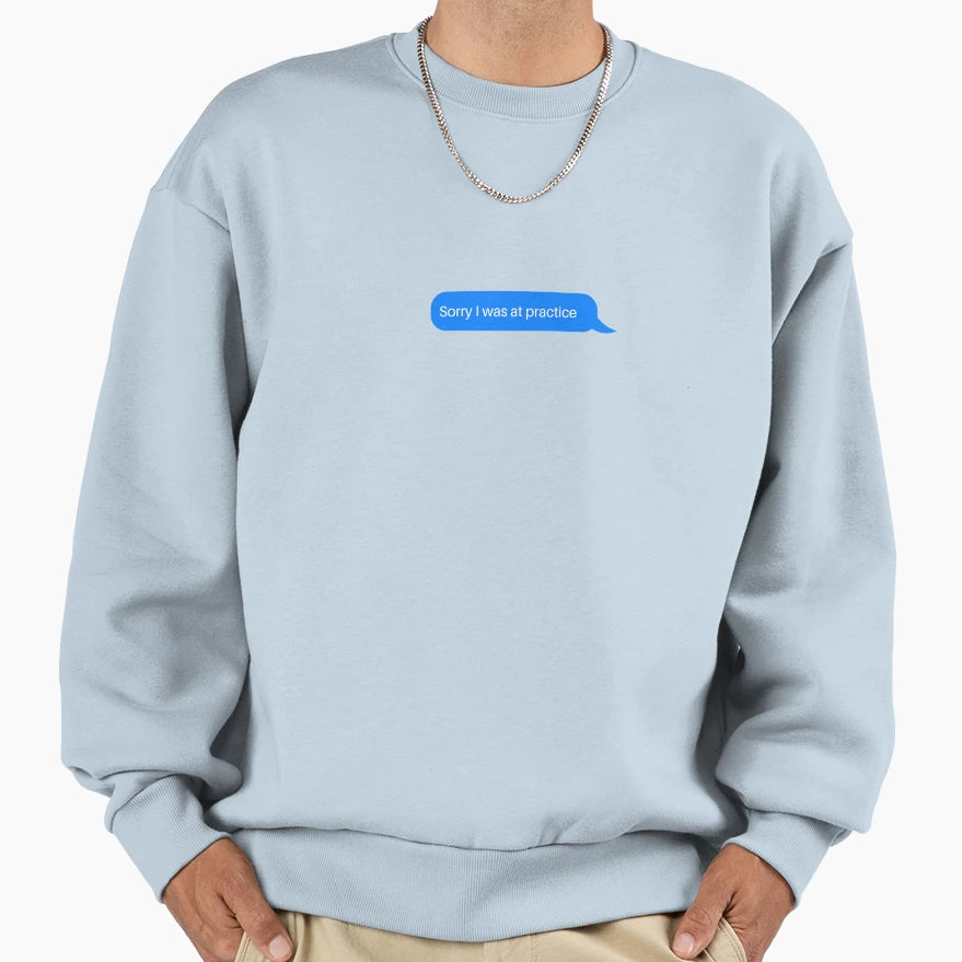 Sorry I Was Practice Tennis Funny Sweatshirt - Custom Art Print Men Women - T-Shirt, Sweatshirt, Hoodie