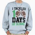 I Tackled 100 Days School Football Sweatshirt - Aesthetic Graphic Unisex - T-Shirt, Sweatshirt, Hoodie