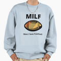 Milf I Love Football Sweatshirt - Aesthetic Graphic Unisex - T-Shirt, Sweatshirt, Hoodie