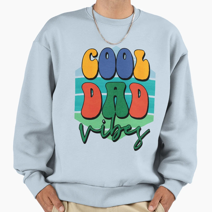 Dad Vibes Vibrant Color Sweatshirt - Graphic Print for Adults - T-Shirt, Sweatshirt, Hoodie