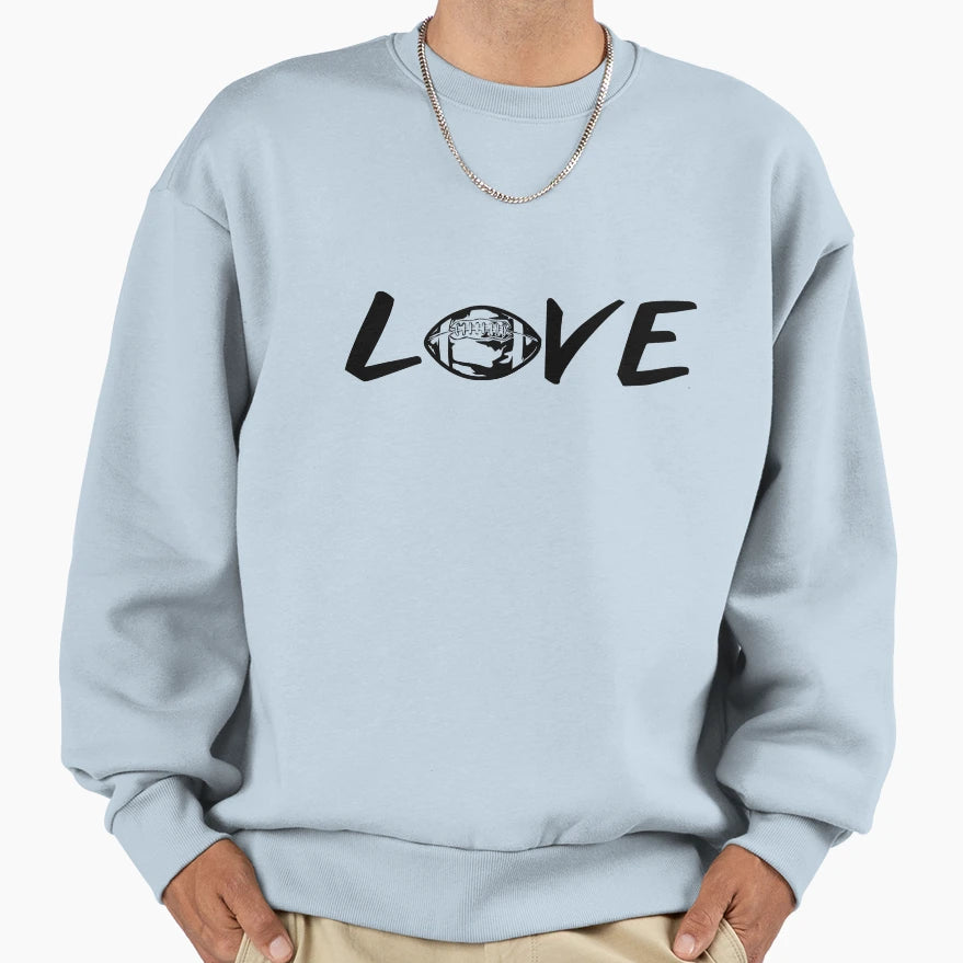 Love Football Sweatshirt - Streetwear Style for Adults - T-Shirt, Sweatshirt, Hoodie
