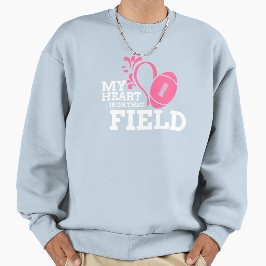 My Heart Is That Field Football Game Sweatshirt - Graphic Print for Adults - T-Shirt, Sweatshirt, Hoodie