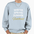 Winter Spring Summer Football Sweatshirt - Casual Everyday Wear Unisex - T-Shirt, Sweatshirt, Hoodie