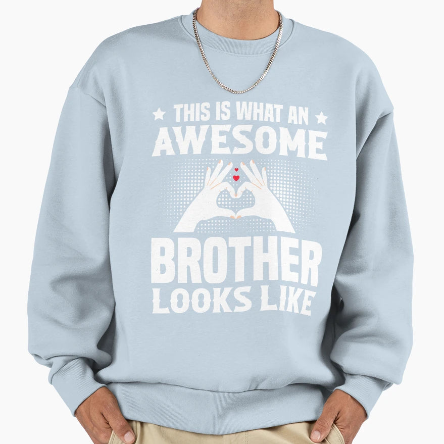 Brother T-Shirt - Fun Novelty Design Unisex - T-Shirt, Sweatshirt, Hoodie