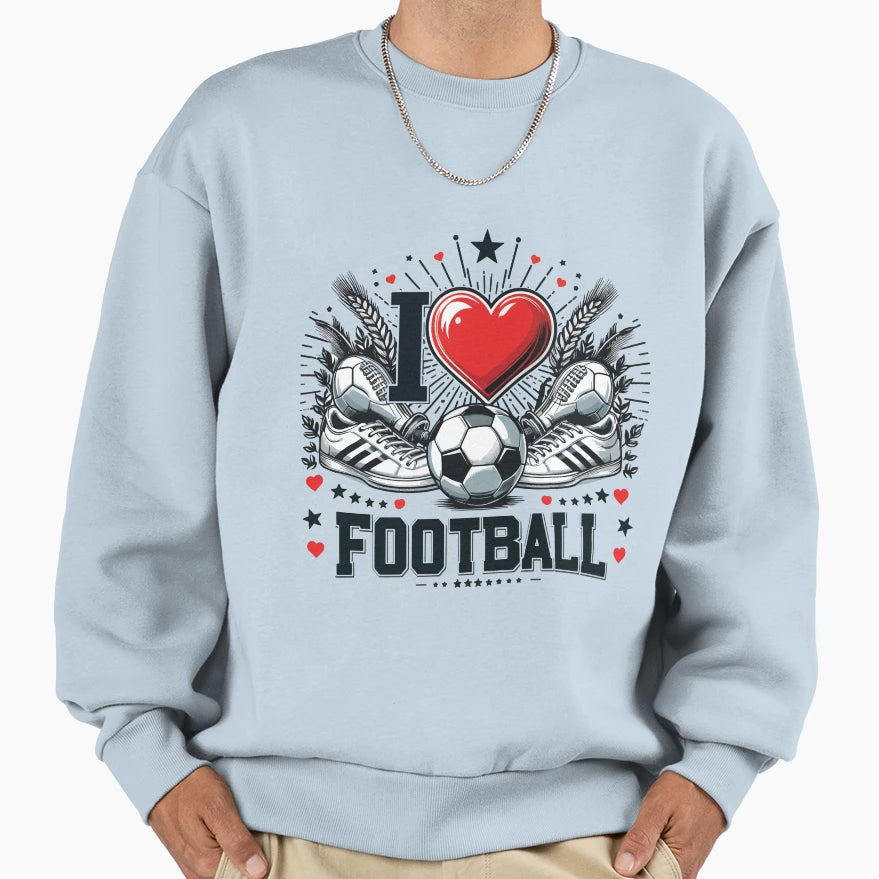 I Love Football Sweatshirt - Custom Art Print Unisex - T-Shirt, Sweatshirt, Hoodie