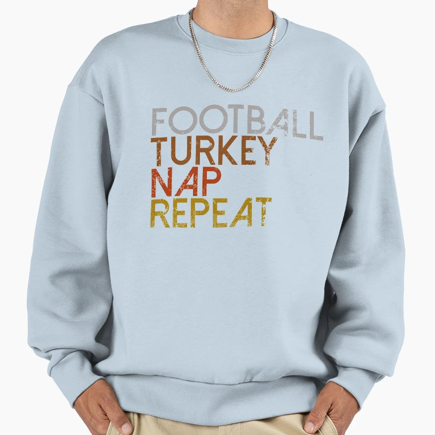 Football Turkey Nap Repeat Sweatshirt - Minimalist Print Unisex - T-Shirt, Sweatshirt, Hoodie
