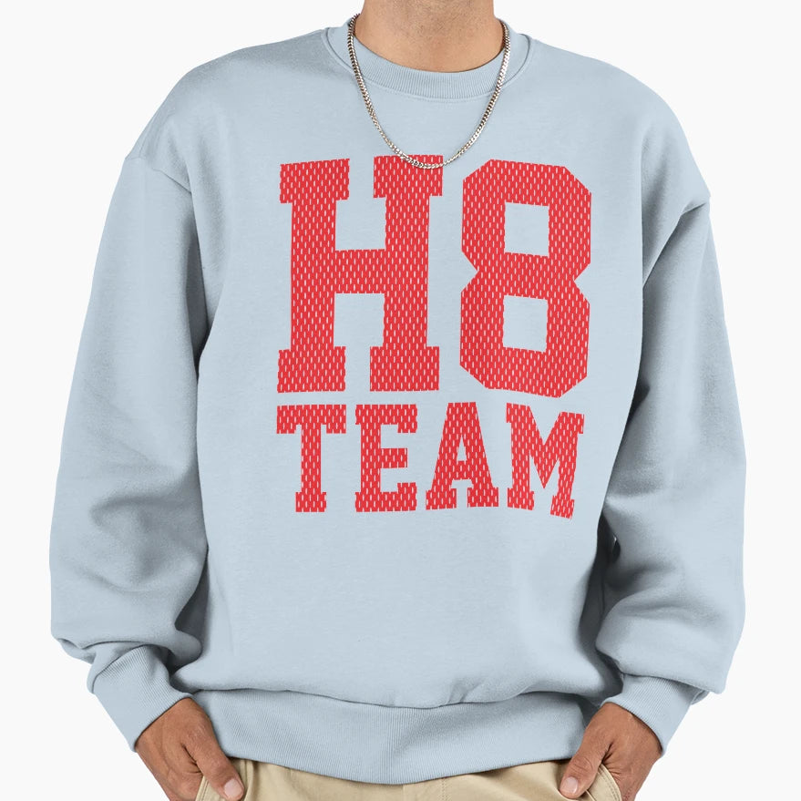 H8 Team Sweatshirt - Graphic Print Men Women - T-Shirt, Sweatshirt, Hoodie