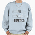 Twosetviolin Eat Sleep Practice Repeat Sweatshirt - Graphic Print Unisex - T-Shirt, Sweatshirt, Hoodie