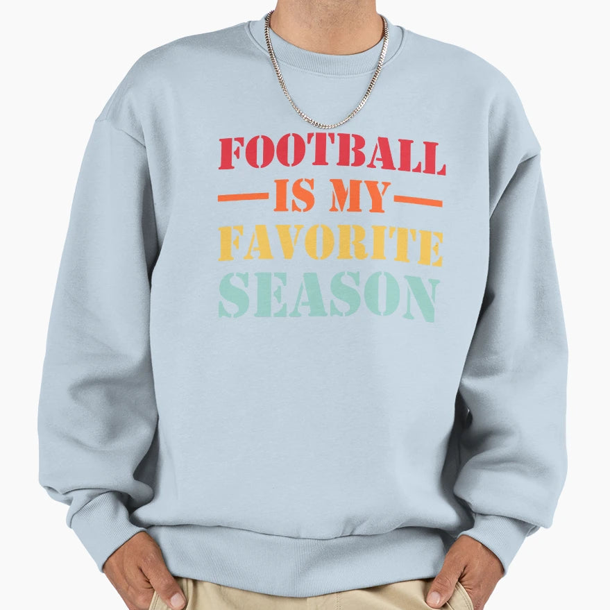 Football Is My Favorite Season Sweatshirt - Minimalist Print Men Women - T-Shirt, Sweatshirt, Hoodie