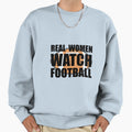 Real Football Sweatshirt - Novelty Apparel Unisex - T-Shirt, Sweatshirt, Hoodie