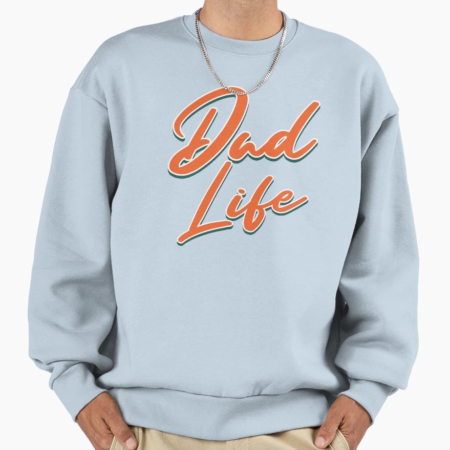 Dad Life Sweatshirt - Minimalist Print for Adults - T-Shirt, Sweatshirt, Hoodie
