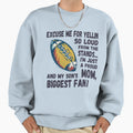 Excuse Me Yellin So Loud Football Mom Sweatshirt - Minimalist Print Unisex - T-Shirt, Sweatshirt, Hoodie