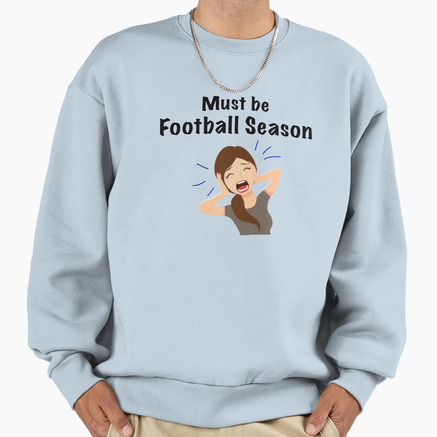 Football Season Sweatshirt - Custom Art Print Unisex - T-Shirt, Sweatshirt, Hoodie