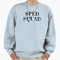 Sped Squad Sweatshirt - Minimalist Print for Adults - T-Shirt, Sweatshirt, Hoodie