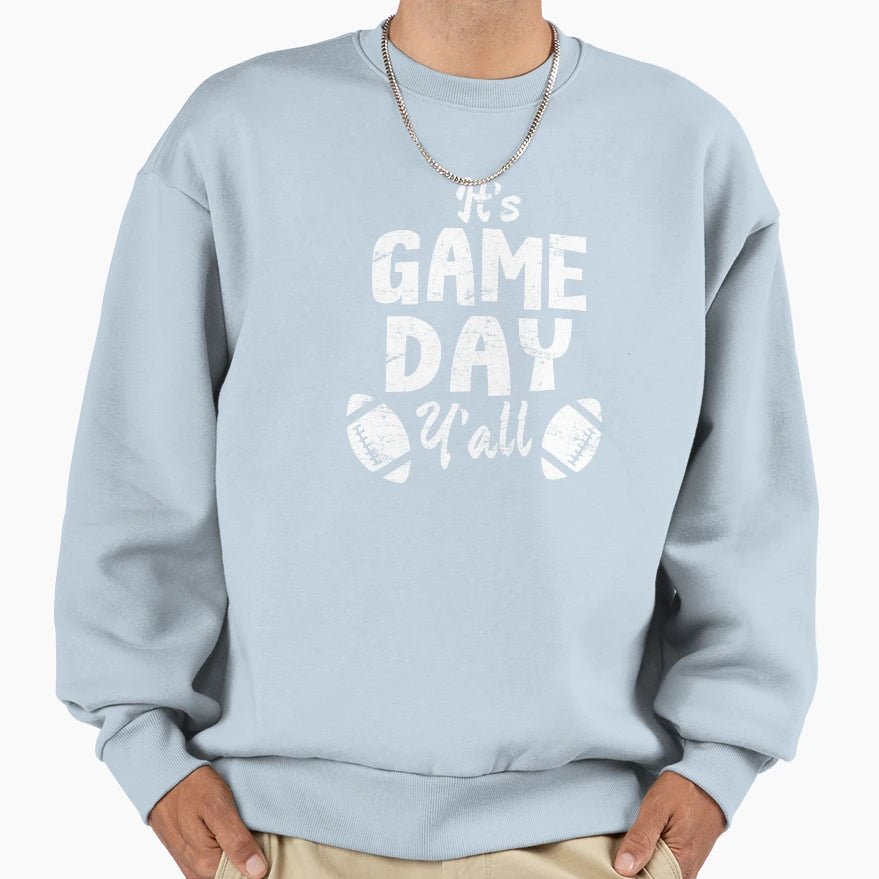 Its Game Day Yall Football Soccer Sweatshirt - Aesthetic Graphic Men Women - T-Shirt, Sweatshirt, Hoodie