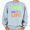 Colorful Great Coach Changes Lives Sweatshirt - Streetwear Style Unisex - T-Shirt, Sweatshirt, Hoodie