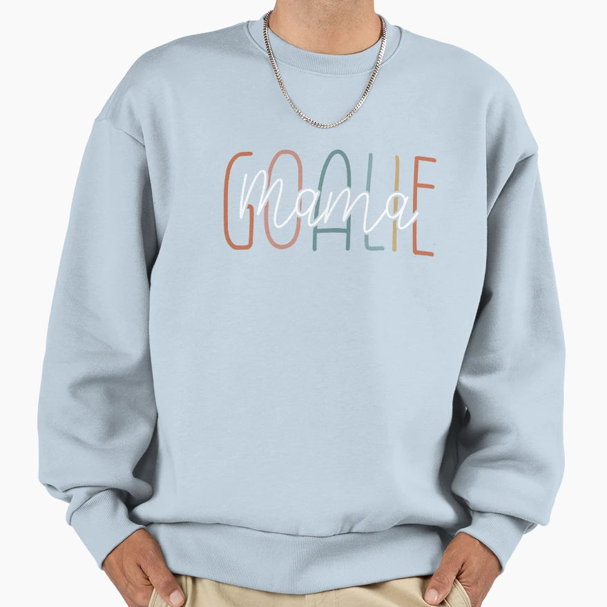 Goalie Mama Moms Soccer Sweatshirt - Casual Everyday Wear for Adults - T-Shirt, Sweatshirt, Hoodie