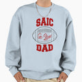 Saic Dad Sweatshirt - Custom Art Print Men Women - T-Shirt, Sweatshirt, Hoodie