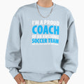 Im Proud Coach Awesome Soccer Sweatshirt - Aesthetic Graphic for Adults - T-Shirt, Sweatshirt, Hoodie