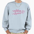 Mom Squad Sweatshirt - Aesthetic Graphic Men Women - T-Shirt, Sweatshirt, Hoodie