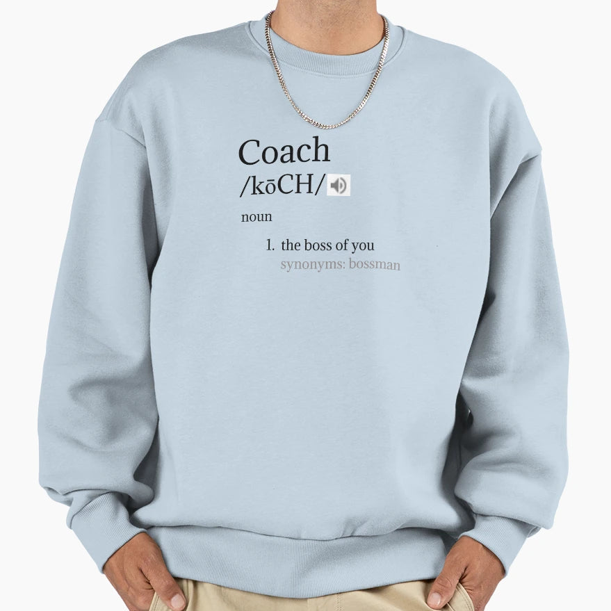 Coach Definition Sweatshirt - Minimalist Print for Adults - T-Shirt, Sweatshirt, Hoodie