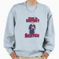 Whats Up Brother Sweatshirt - Graphic Print Unisex - T-Shirt, Sweatshirt, Hoodie