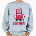Go Taylors Boyfriend Sweatshirt - Aesthetic Graphic for Adults - T-Shirt, Sweatshirt, Hoodie