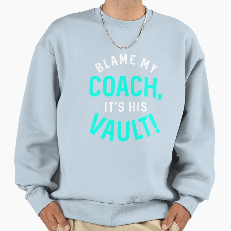 Gymnastics Blame My Coach White Teal Sweatshirt - Trendy Graphic Unisex - T-Shirt, Sweatshirt, Hoodie