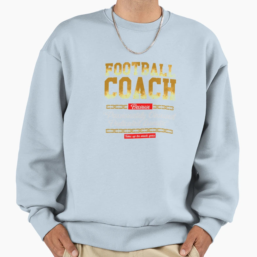 Football Coach Lunatic Sports Coaching T-Shirt - Fun Novelty Design Unisex - T-Shirt, Sweatshirt, Hoodie