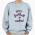 Weekend Football Sweatshirt - Aesthetic Graphic for Adults - T-Shirt, Sweatshirt, Hoodie