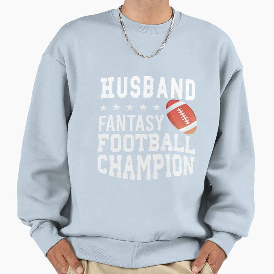 Husband Fantasy Football Champion Sweatshirt - Streetwear Style for Adults - T-Shirt, Sweatshirt, Hoodie