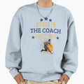 Because Im Coach Thats Why Funny Basketball T-Shirt - Graphic Print Unisex - T-Shirt, Sweatshirt, Hoodie