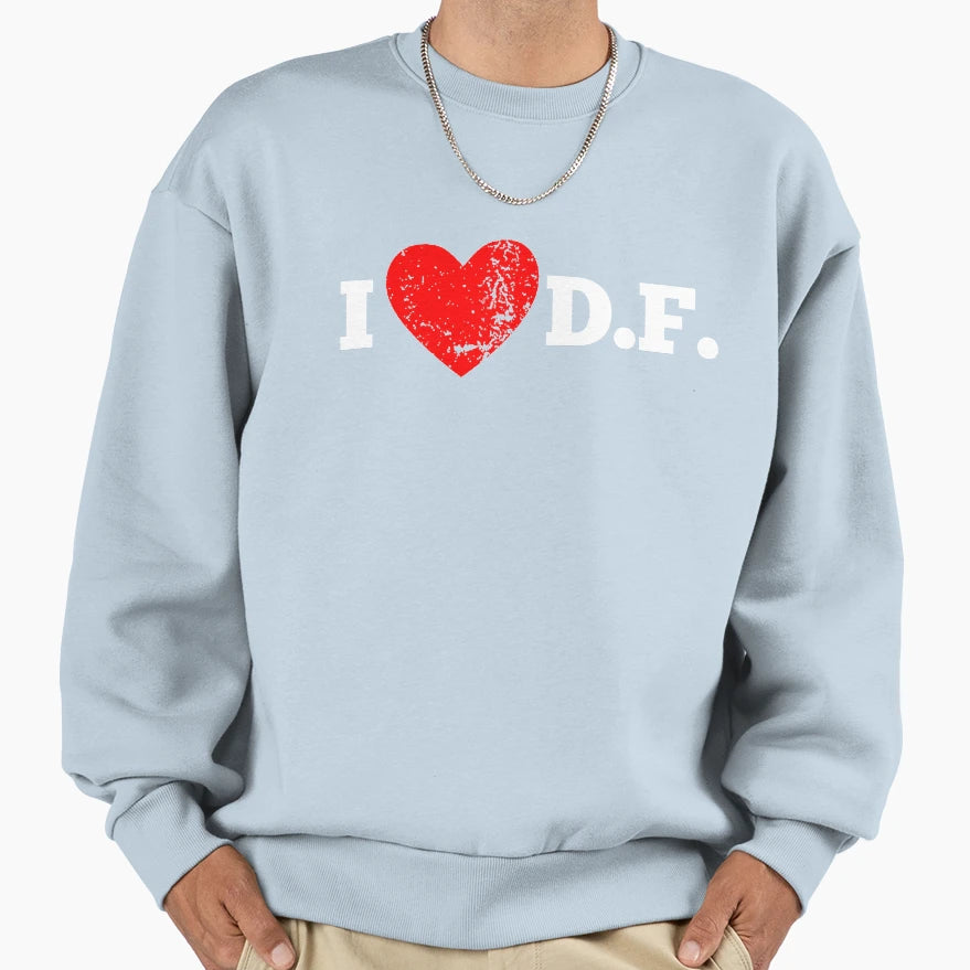 I Love Df Sweatshirt - Trendy Graphic Unisex - T-Shirt, Sweatshirt, Hoodie