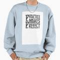 Practice Makes Prefect Sweatshirt - Novelty Apparel Unisex - T-Shirt, Sweatshirt, Hoodie