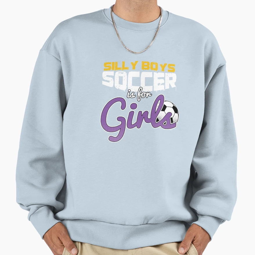 Silly Soccer Sweatshirt - Aesthetic Graphic Men Women - T-Shirt, Sweatshirt, Hoodie